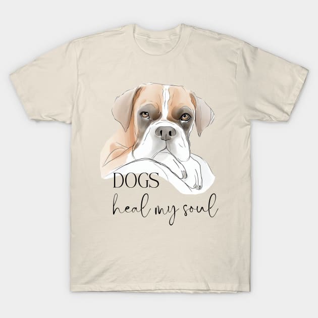 DOGS Heal my Soul - Boxer T-Shirt by ZogDog Pro